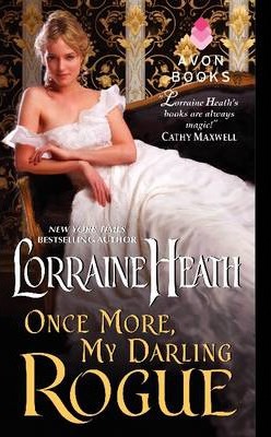 Once More, My Darling Rogue - Lorraine Heath