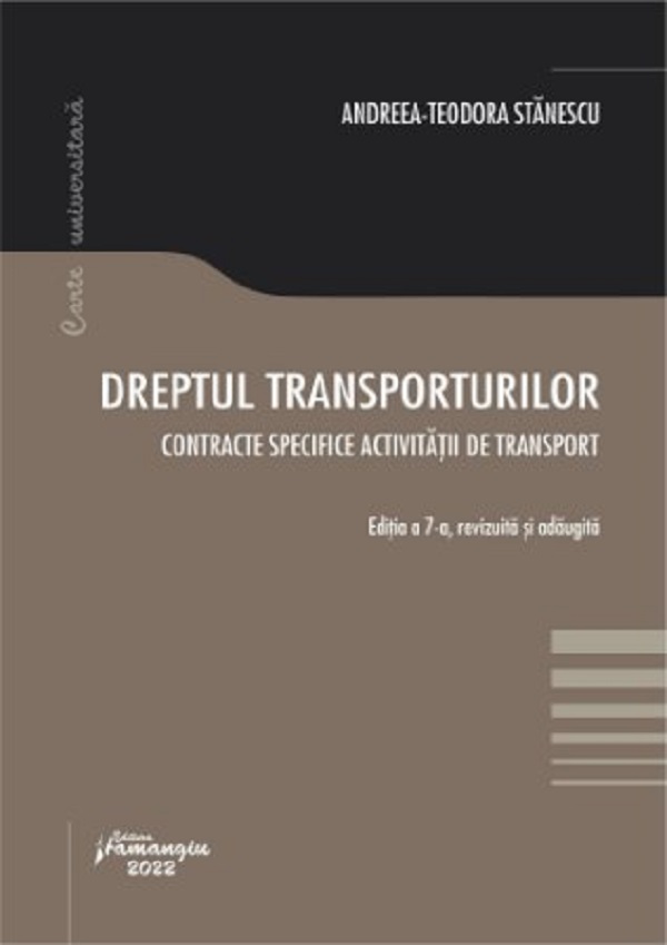 Dreptul transporturilor Ed.7 - Andreea-Teodora Stanescu
