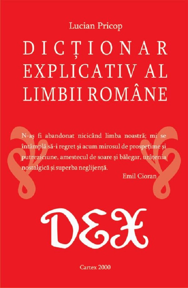 Dictionar explicativ al limbii romane - Lucian Pricop