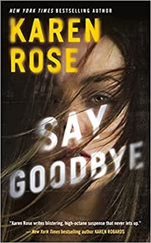Say Goodbye - Karen Rose 