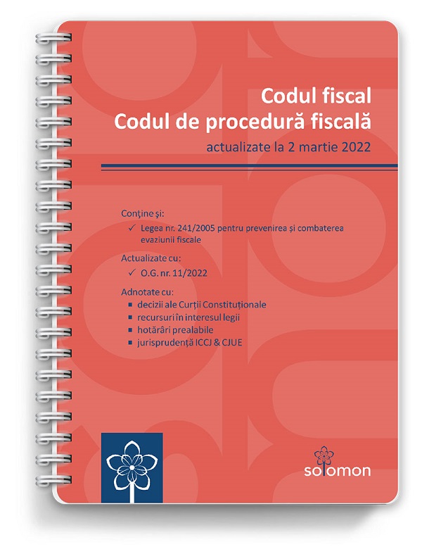 Codul fiscal. Codul de procedura fiscala Act. 2 martie 2022