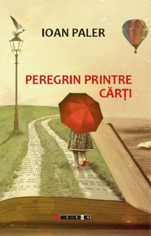 Peregrin printre carti - Ioan Paler