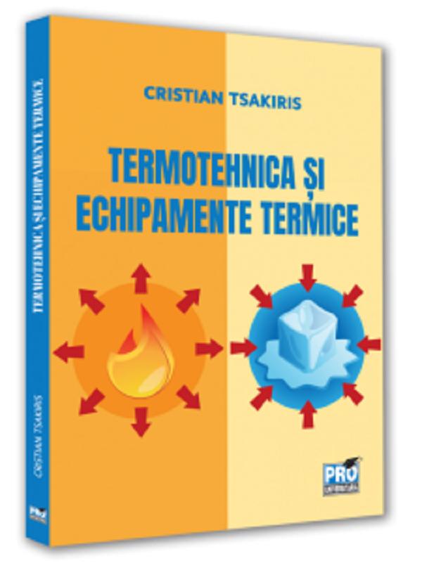 Termotehnica si echipamente termice - Cristian Tsakiris