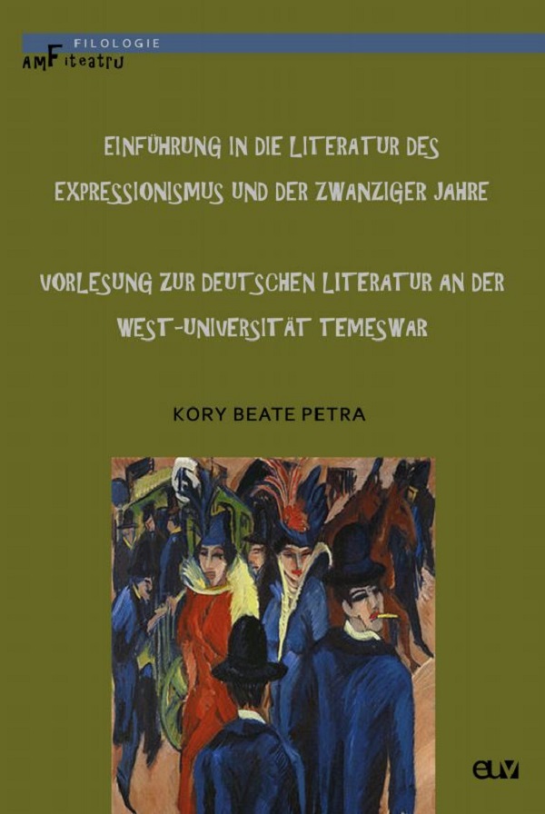 Einfuhrung in die Literatur des Expressionismus und der Zwanziger Jahre - Kory Beate Petra