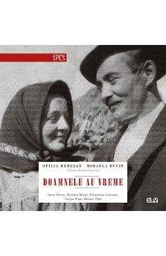 Coperta cărții Doamnele au vreme - Otilia Hedesan, Mihaela Bucin, Oana Florea, Florentina Leucutia, Nicoleta Musat, Corina Popa, Monica Vlad