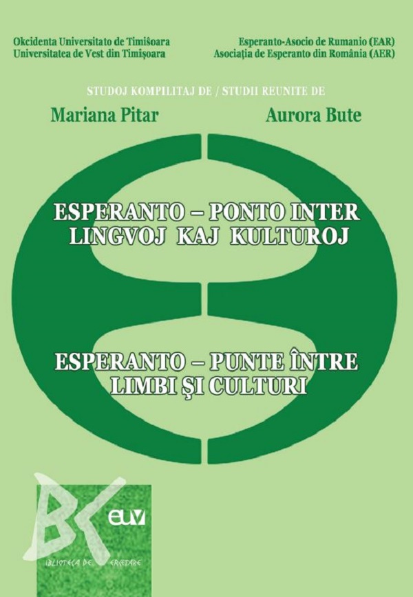 Esperanto: punte intre limbi si culturi. Esperanto: ponto interj lingvoj kaj kulturoj - Mariana Pitar, Aurora Bute