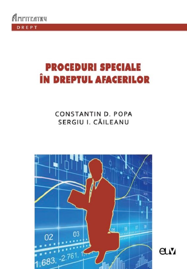 Proceduri speciale in dreptul afacerilor - Constantin D. Popa, Sergiu I. Caileanu