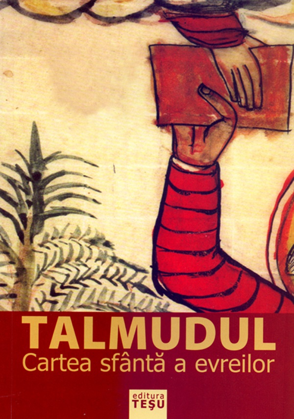 Talmudul. Cartea sfanta a evreilor