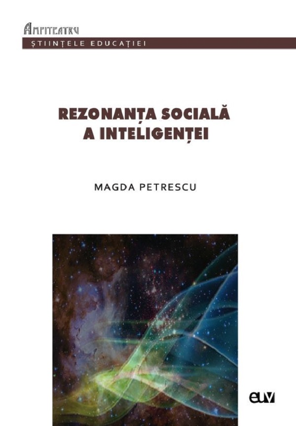 Rezonanta sociala a inteligentei - Magda Petrescu