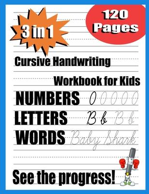 cursive handwriting workbook for kids: 3 in 1 Writing Practice Book to Master Letters, beginning cursive handwriting workbook, the complete cursive ha - Marotrips Publishing