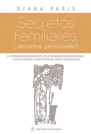 Secretos Familiares: �decretos Personales? - Diana Paris