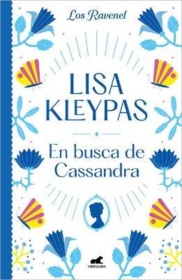 En Busca de Cassandra / Chasing Cassandra - Lisa Kleypas