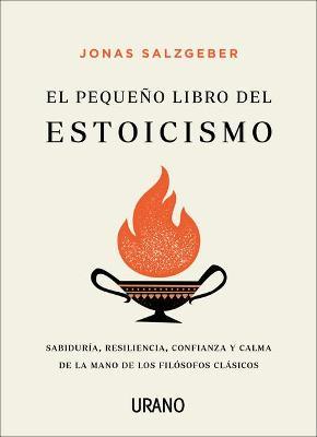 Pequeño Libro del Estoicismo, El - Jonas Salzgeber