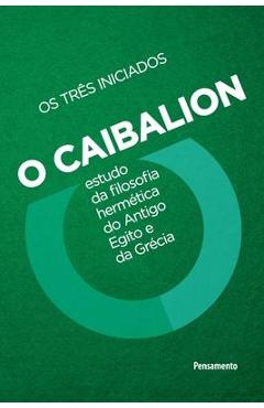 Poza produsului Caibalion - Nova edição - Os Três Iniciados