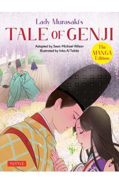 Lady Murasaki's Tale of Genji: The Manga Edition - Lady Murasaki Shikibu
