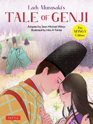Lady Murasaki's Tale of Genji: The Manga Edition - Lady Murasaki Shikibu