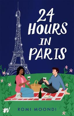 24 Hours in Paris - Romi Moondi