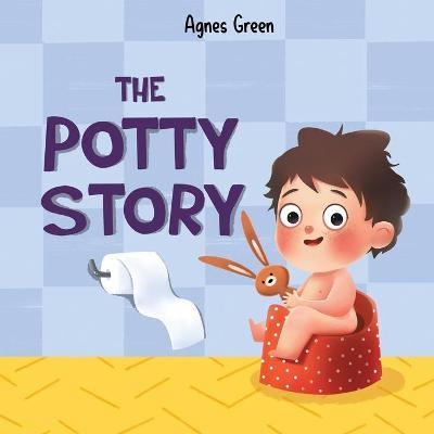 The Potty Story: Boy's Edition - Agnes Green