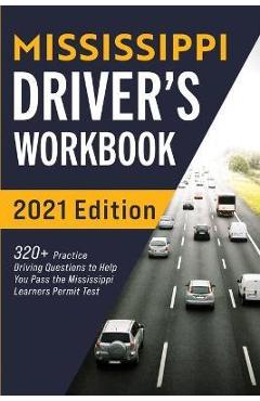 Poza produsului Mississippi Driver's Workbook: 320+ Practice Driving Questions to Help You Pass the Mississippi Learner's Permit Test - Connect Prep