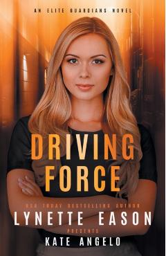 Driving Force - Lynette Eason