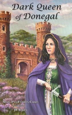 Dark Queen of Donegal - Mary Pat Ferron Canes