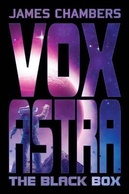 Vox Astra: The Black Box - James Chambers