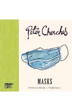 Coperta cărții 'Masks: Stories from a Pandemic - Peter Cherches'