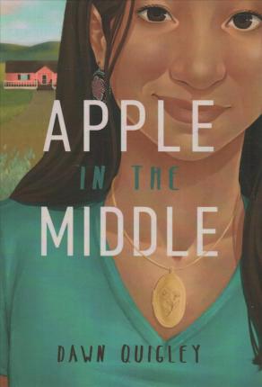 Apple in the Middle - Dawn Quigley