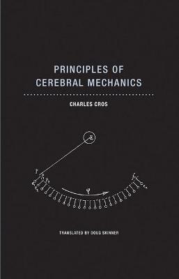 Principles of Cerebral Mechanics - Charles Cros