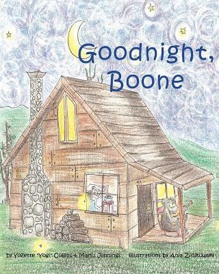Goodnight, Boone - Yozette Yogi Collins