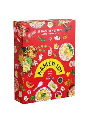 Ramen 101 Deck of Cards: 50 Recipes That Prove Ramen Is the King of Noodle Soups - Deborah Kaloper