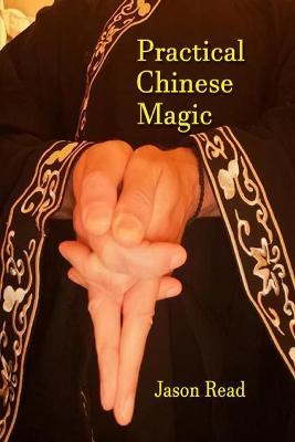 Practical Chinese Magic - Jason Read