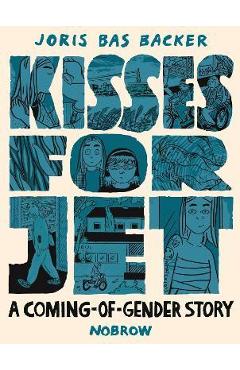 Coperta cărții 'Kisses for Jet - Joris Bas Backer'