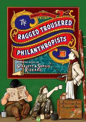 The Ragged Trousered Philanthropists - Sophie Rickard