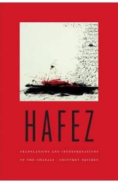Coperta cărții 'Hafez: Translations and Interpretations of the Ghazals - Hafez'