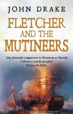Fletcher and the Mutineers - John Drake