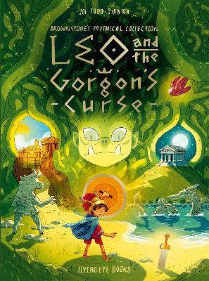Leo and the Gorgon's Curse: Brownstone's Mythical Collection 4 - Joe Todd-stanton