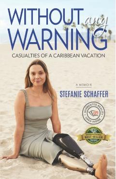Without Any Warning: Casualties of a Caribbean Vacation - Stefanie Schaffer