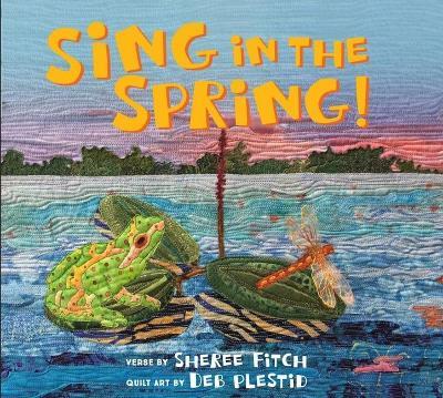Sing in the Spring! - Sheree Fitch