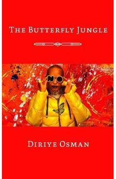 Coperta cărții 'The Butterfly Jungle - Diriye Osman'