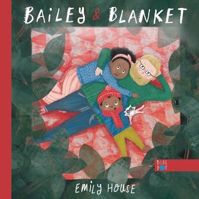Bailey and Blanket - Emily House