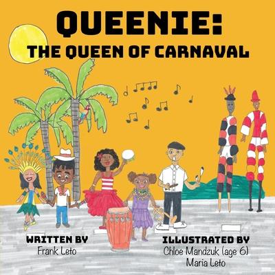 Queenie: The Queen of Carnaval - Frank Leto
