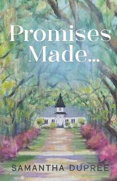Coperta cărții 'Promises Made... - Samantha Dupree'