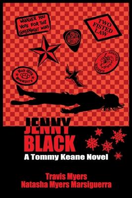 Jenny Black: A Tommy Keane Novel - Travis Myers