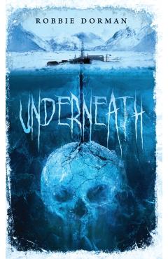 Underneath - Robbie Dorman