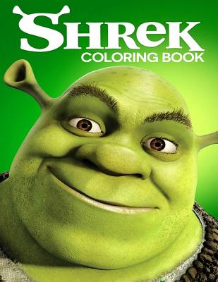 Shrek Coloring Book: Coloring Book for Kids and Adults with Fun, Easy, and Relaxing Coloring Pages - Linda Johnson