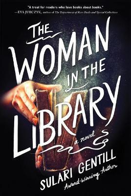 The Woman in the Library - Sulari Gentill
