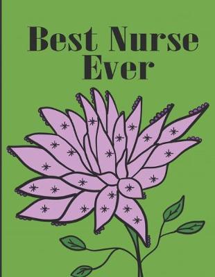 Best Nurse Ever: Color the Stress Away with this Unique Nursing Coloring Book. Great for Hosptial Staff Workers Employees and Those In - Originalcoloringpages Publishing