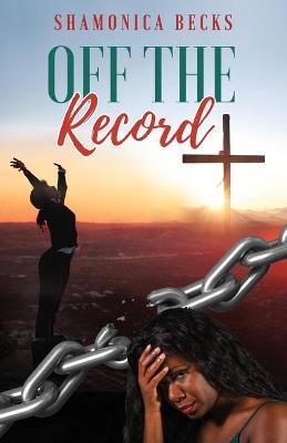 Off the Record - Shamonica Becks