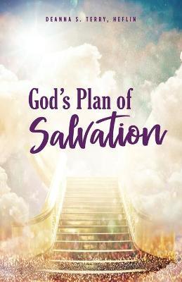 God's Plan of Salvation - Heflin Deanna S. Terry